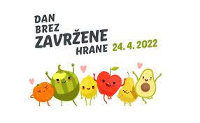 Dan brez zavržene hrane, 24. 4. 2022